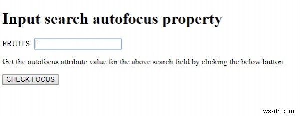 HTML DOM इनपुट सर्च ऑटोफोकस प्रॉपर्टी 