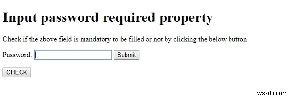 एचटीएमएल डोम इनपुट पासवर्ड आवश्यक संपत्ति 