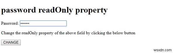 एचटीएमएल डोम इनपुट पासवर्ड केवल पढ़ने के लिए संपत्ति 