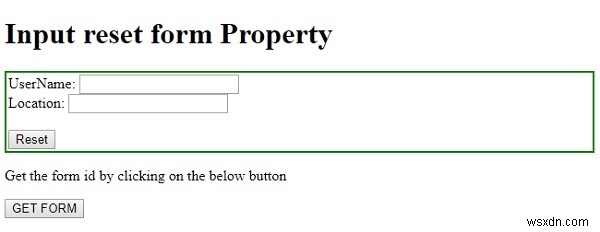 एचटीएमएल डोम इनपुट रीसेट फॉर्म संपत्ति 