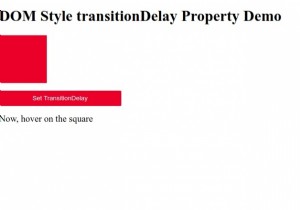 HTML DOM स्टाइल ट्रांज़िशनदेरी प्रॉपर्टी 