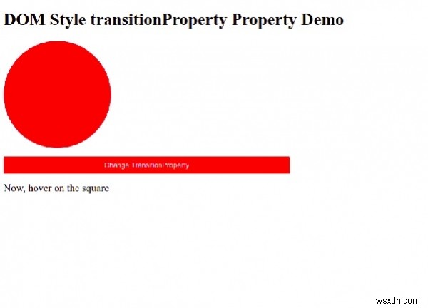 HTML DOM स्टाइल ट्रांज़िशनप्रॉपर्टी प्रॉपर्टी 