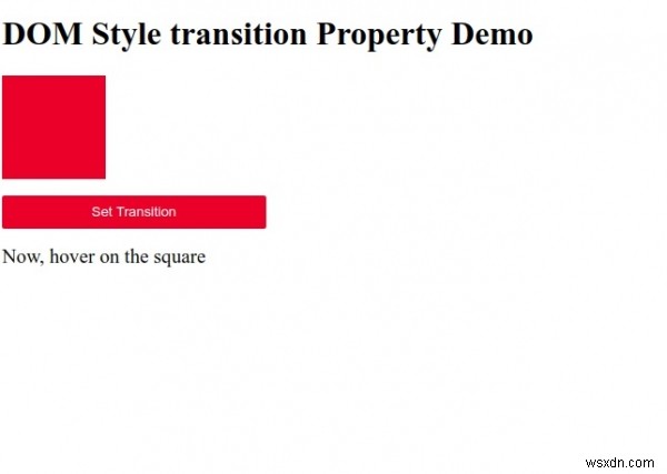 HTML DOM स्टाइल ट्रांज़िशन प्रॉपर्टी 