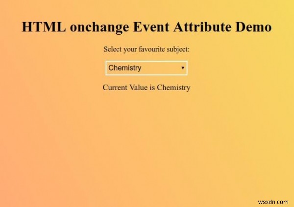 HTML ऑनचेंज इवेंट एट्रीब्यूट 