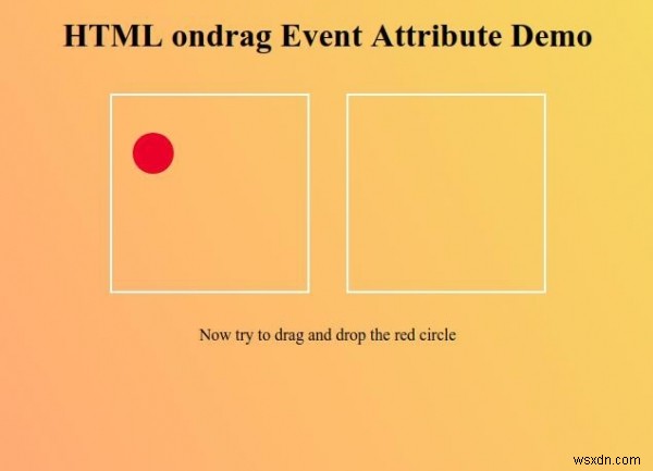 HTML ऑनड्रैग इवेंट विशेषता 