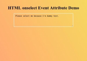 HTML ऑनसेलेक्ट इवेंट एट्रीब्यूट 