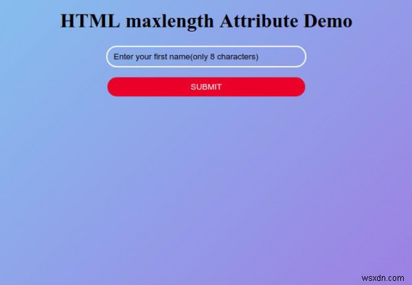 HTML अधिकतम लंबाई विशेषता 