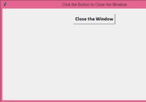 टिंकर बटन का उपयोग करके पायथन से कैसे बाहर निकलें? 