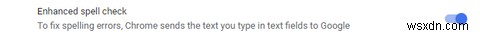 Google क्रोम में वर्तनी जांच के सर्वोत्तम तरीके 