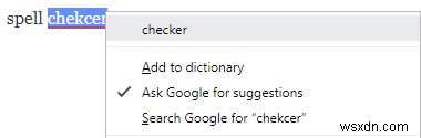 Google क्रोम में वर्तनी जांच के सर्वोत्तम तरीके 