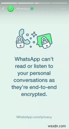 WhatsApp उपयोगकर्ताओं को आपकी गोपनीयता के प्रति अपनी प्रतिबद्धता का आश्वासन देता है