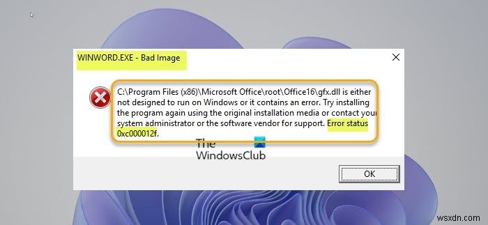 Windows 11/10 पर WINWORD.EXE खराब छवि त्रुटि को ठीक करें 