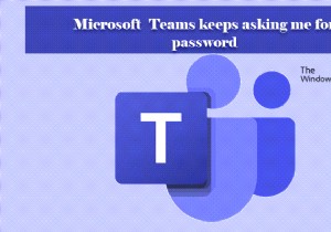 Microsoft टीम मुझसे पासवर्ड से साइन इन करने के लिए कहती रहती है 