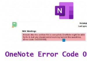 OneNote त्रुटि कोड 0xe00001BB ठीक करें, अनुभाग फ़ाइल दूषित है 