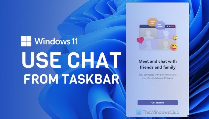 Windows 11 टास्कबार से चैट का उपयोग कैसे करें
