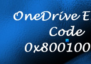 OneDrive त्रुटि कोड 0x80010007 ठीक करें