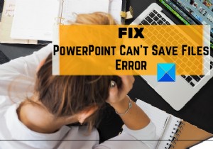 PowerPoint को कैसे ठीक करें फ़ाइल त्रुटि को सहेज नहीं सकता 