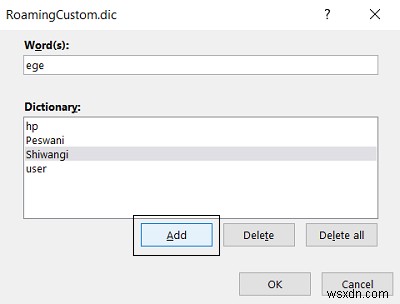 माइक्रोसॉफ्ट वर्ड डिक्शनरी से शब्द कैसे जोड़ें या हटाएं 