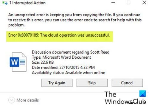 वनड्राइव त्रुटि 0x80070185, क्लाउड ऑपरेशन असफल रहा 