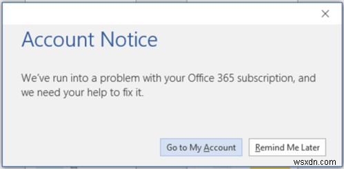 Office 365 सदस्यता में खाता नोटिस त्रुटि संदेश ठीक करें