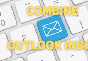 कई खातों के आउटलुक इनबॉक्स को कैसे संयोजित करें