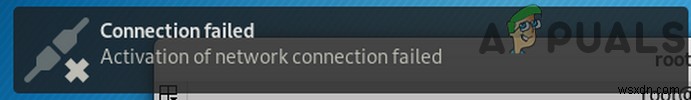 फिक्स:नेटवर्क कनेक्शन का सक्रियण लिनक्स में विफल रहा 