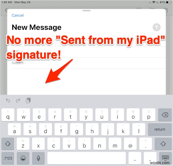 आईपैड पर ईमेल से  मेरे आईपैड से भेजे गए  हस्ताक्षर को कैसे हटाएं 