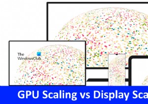 GPU स्केलिंग बनाम डिस्प्ले स्केलिंग समझाया गया 