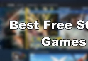 विंडोज पीसी के लिए बेस्ट फ्री स्टीम गेम्स 