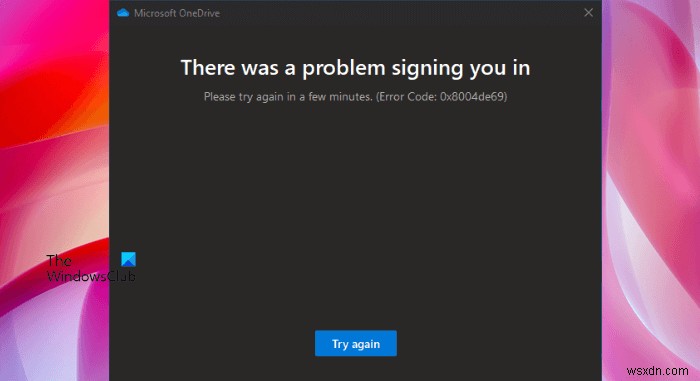 0x8004de69 त्रुटि में OneDrive साइन को ठीक करें 