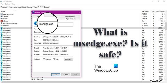 Msedge.exe क्या है? क्या ये सुरक्षित है? मैं उच्च डिस्क या CPU उपयोग को कैसे ठीक करूं? 