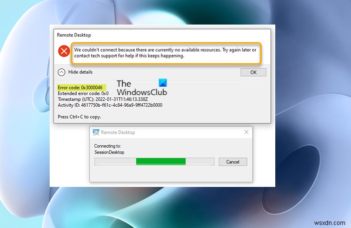 Windows कंप्यूटर पर दूरस्थ डेस्कटॉप त्रुटि कोड 0x3000046 ठीक करें 