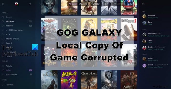 GOG गैलेक्सी गेम दूषित डेटा समस्या को ठीक करें 