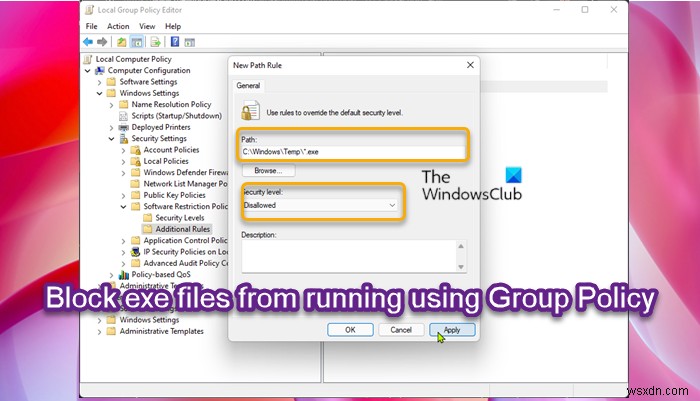 Windows 11/10 में समूह नीति का उपयोग करके EXE फ़ाइलों को चलने से कैसे रोकें? 