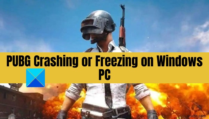 विंडोज पीसी पर PUBG क्रैश या फ्रीजिंग 