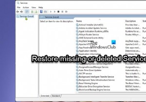 विंडोज 11/10 में गुम या हटाई गई सेवाओं को कैसे पुनर्स्थापित करें 