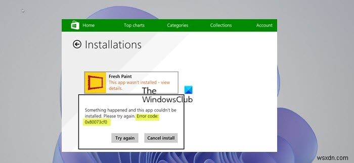 विंडोज 11/10 पर माइक्रोसॉफ्ट स्टोर एरर कोड 0x80073Cf0 को ठीक करें 