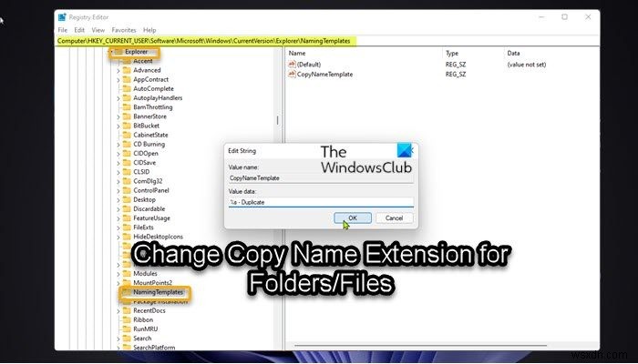 विंडोज 11/10 में फाइल्स और फोल्डर्स के लिए कॉपी नेम एक्सटेंशन कैसे बदलें 