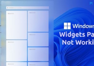 विंडोज 11 विजेट पैनल काम नहीं कर रहा है 