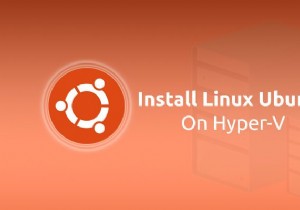 विंडोज 11/10 में हाइपर-वी पर लिनक्स उबंटू कैसे स्थापित करें 