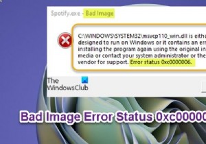 Windows 11/10 . पर खराब छवि त्रुटि स्थिति 0xc0000006 ठीक करें 