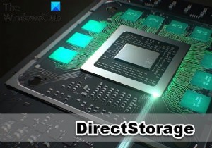 विंडोज 11/10 में डायरेक्टस्टोरेज क्या है? 