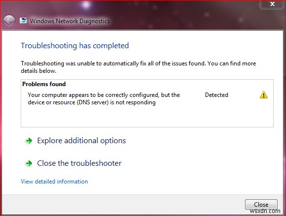 ऐसा लगता है कि आपका कंप्यूटर ठीक से कॉन्फ़िगर किया गया है, लेकिन डिवाइस या संसाधन (DNS सर्वर) प्रतिसाद नहीं दे रहा है 