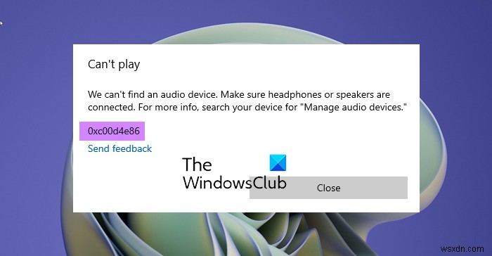 Windows 11/10 . पर Groove Music ऐप त्रुटि 0xc00d4e86 ठीक करें 