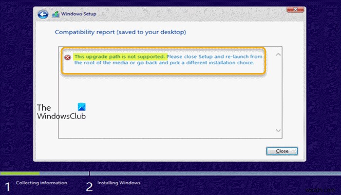यह अपग्रेड पथ समर्थित नहीं है - विंडोज 11/10 अपग्रेड त्रुटि 