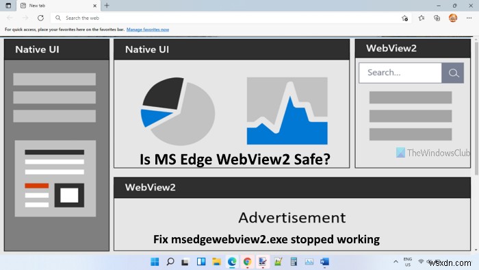 क्या MS EDGE WEBVIEW2.EXE सुरक्षित है? ठीक करें msedgewebview2.exe ने काम करना बंद कर दिया है