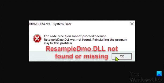 ResampleDmo.DLL को ठीक करें Windows 11/10 में नहीं मिला या गायब है 