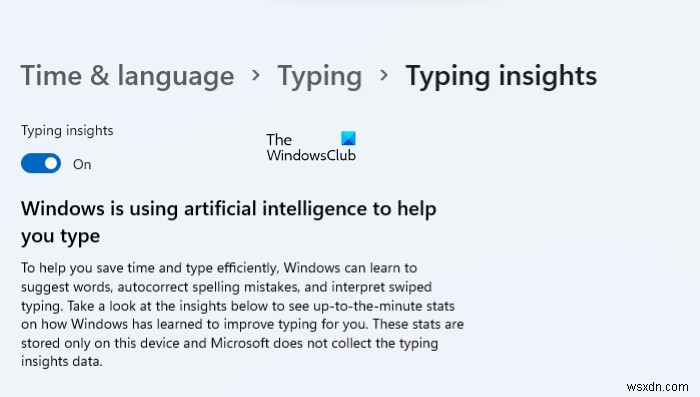 विंडोज 11 में टाइपिंग इनसाइट्स को चालू या बंद कैसे करें 
