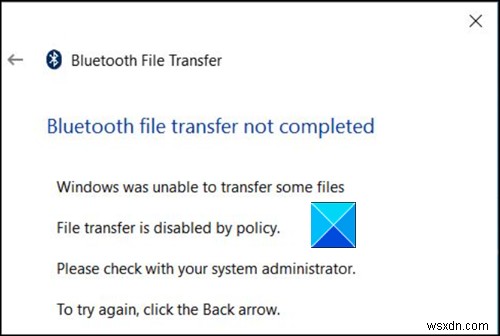 Windows 11/10 में ब्लूटूथ के माध्यम से फ़ाइल भेज या प्राप्त नहीं कर सकता 
