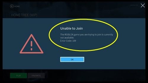 Roblox त्रुटि कोड 109 को कैसे ठीक करें 